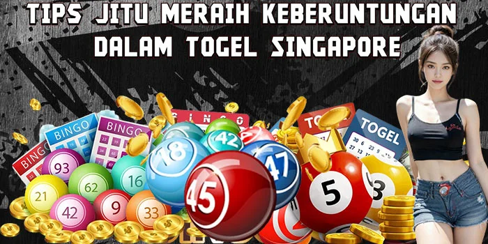 Tips Jitu Meraih Keberuntungan dalam Togel Singapore